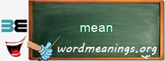 WordMeaning blackboard for mean